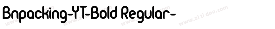 Bnpacking-YT-Bold Regular字体转换
